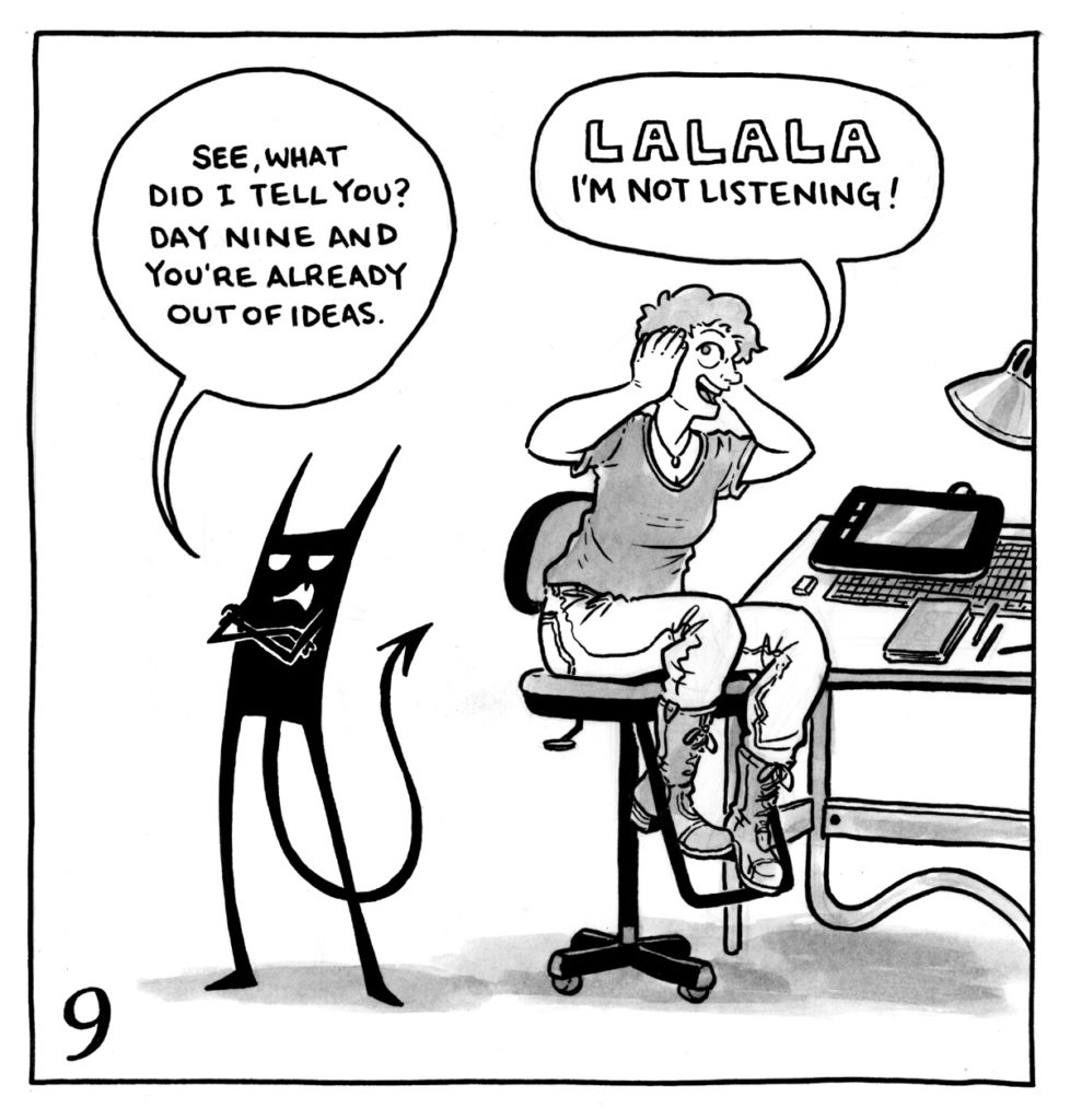 The demon stands with its arms crossed while Lucy sits at her desk with her hands over her ears. The demon is saying, "See, what did I tell you? Day nine and you're already out of ideas." Lucy replies, "LALALA I'm not listening!"