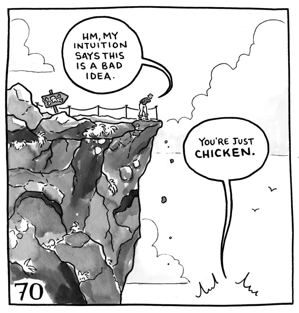 Lucy is looking over the edge of a cliff. She says, "My intuition says this is a bad idea." From off of the bottom of the page, the demon says, "You're just CHICKEN."